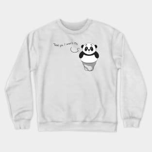 Panda Won't Fit Crewneck Sweatshirt